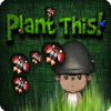 Plant This! игра