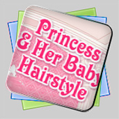 Princess and Baby Hairstyle игра Princess and Baby Hairstyle игра