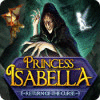Princess Isabella: Return of the Curse игра