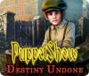 PuppetShow: Destiny Undone игра