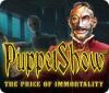 PuppetShow: The Price of Immortality игра