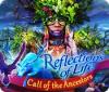 Reflections of Life: Call of the Ancestors игра