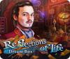 Reflections of Life: Dream Box игра
