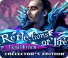 Reflections of Life: Equilibrium Collector's Edition игра