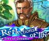 Reflections of Life: Tree of Dreams игра