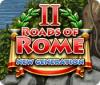Roads of Rome: New Generation 2 игра
