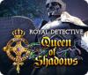 Royal Detective: Queen of Shadows игра