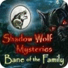 Shadow Wolf Mysteries: Bane of the Family Collector's Edition игра