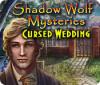 Shadow Wolf Mysteries: Cursed Wedding игра