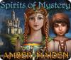 Spirits of Mystery: Amber Maiden игра