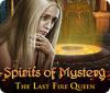 Spirits of Mystery: The Last Fire Queen игра