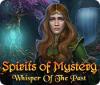 Spirits of Mystery: Whisper of the Past игра