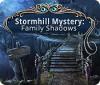 Stormhill Mystery: Family Shadows игра