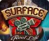 Surface: Reel Life игра
