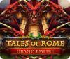 Tales of Rome: Grand Empire игра
