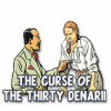 The Curse of the Thirty Denarii игра