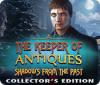 The Keeper of Antiques: Shadows From the Past Collector's Edition игра