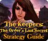 The Keepers: The Order's Last Secret Strategy Guide игра