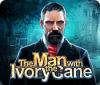 The Man with the Ivory Cane игра