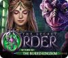 The Secret Order: Return to the Buried Kingdom игра
