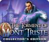The Torment of Mont Triste Collector's Edition игра