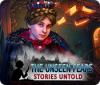 The Unseen Fears: Stories Untold игра