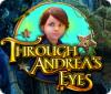 Through Andrea's Eyes игра