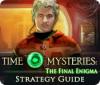 Time Mysteries: The Final Enigma Strategy Guide игра