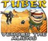 Tuber versus the Aliens игра