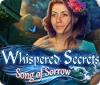 Whispered Secrets: Song of Sorrow игра