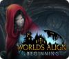 Worlds Align: Beginning игра